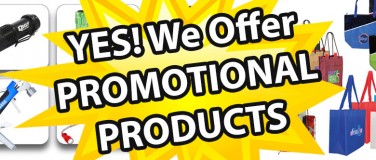 Yes, We offer PROMOTIONAL PRODUCTS!